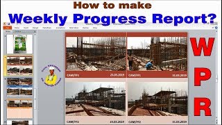 How to make Weekly Progress Report in Construction Site?