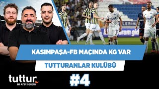 Kasımpaşa-Fenerbahçe maçında karşılıklı gol olur | Serdar Ali & Uğur & Yağız | Tutturanlar Kulübü #4