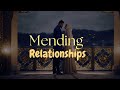 A Guide to Mending Relationships | Omar Suleiman