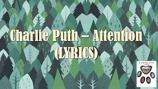Charlie Puth - Attention (LYRICS)