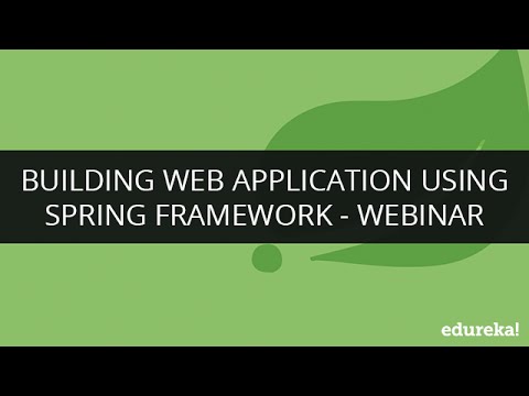 Building Web Application Using Spring Framework | Edureka - YouTube