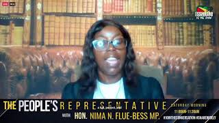 THE PEOPLE'S REPRESENTATIVE With Hon. Nima N. Flue-Bess