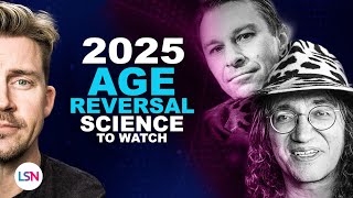 2025 Age Reversal: 7 Real Breakthroughs To Stop Us Growing Old