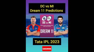 MI vs DC Dream 11 Predictions | Dream 11 Prediction Today Match DC vs MI #ipl2023 #tataipl #ipl