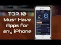 Top 10 Must Have iPhone Apps Top 10 Must Have iPhone Apps