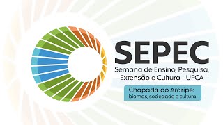 [Sepec/UFCA] Abertura. Ciência e sociedade em tempos de mudança climática: o papel das universidades