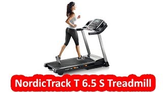 NordicTrack T 6.5 S Treadmill - Best Treadmill Under $600