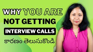 Why YOU are NOT Getting INTERVIEW Calls?