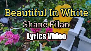 Beautiful In White - Shane Filan (Lyrics Video)