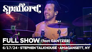 Spafford - 6/17/24 (feat GANTZER) | Stephen Talkhouse | Amagansett, NY (FULL SHOW)