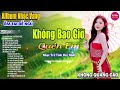 không bao giờ quên anh➤ lk nhạc vàng xưa hay nhất nhẹ nhàng sâu lắng nghe thử một lần bạn sẽ nghiện