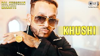 KHUSHI | Jazzy B | Sukshinder Shinda | Ral Khushian Manaiye | Punjabi Bhangra Songs | Punjabi Hits