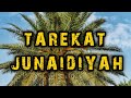 TAREKAT JUNAIDIYAH (AJARAN DAN AMALANNYA)