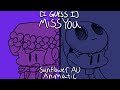 [I Guess I] Miss You (OMORI Sunflower AU Animatic)