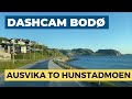 DASHCAM BODØ: Beautiful drive from Ausvika to Hunstadmoen June 2022 - 4K