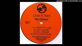 Chez-N Trent | The Choice (Windy City Club)