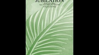 A PALM SUNDAY JUBILATION (SATB Choir) - Traditional Shaker Melody/arr. Jon Paige