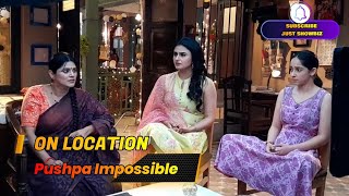 Pushpa Impossible On Location | Pushpa Ne Chirag Se Mangi Kasam