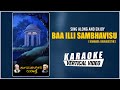 Baa Illi Sambhavisu - Karaoke | C Ashwath | Kuvempu | Kannada Bhavageethegalu | Kannada Folk Songs