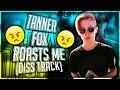 Tanner Fox Roasts Me! (Diss Track)