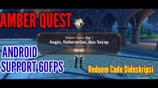 Amber Quest, android support 60fps, Code redeem ( di deskripsi ) - GENSHIN IMPACT Indonesia.