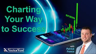 Charting Your Way to Success - Mobile Coaching With Patrick France | VectorVest