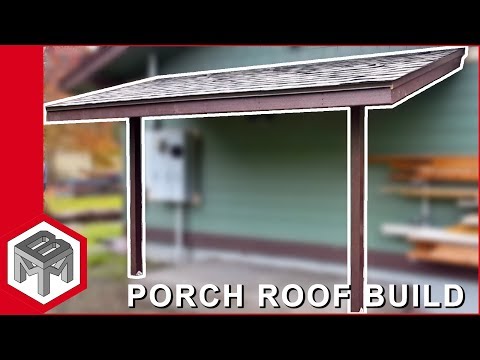 Porch Roof Framing & Shingles - How To Porch Roof Framing & Shingles - How To
