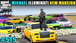 GTA 5 : MICHAEL ILLUMINATI BIGEST MANSION OF LOS SANTOS| GTA V GAMEPLAY | GTA 5