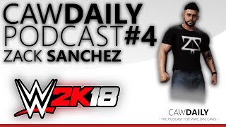 CAWDaily Podcast #4 - Zack Sanchez