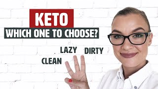 Clean Keto vs Lazy Keto vs Dirty keto - Explained