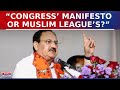 “Congress’ Manifesto Or Muslim League’s?” BJP President JP Nadda Slams Cong For Appeasement Politics