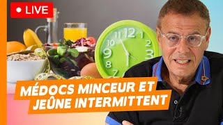 Les médocs pour maigrir et polémique sur le jeûne intermittent  – Live du 31 mars 2024