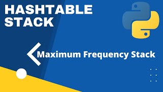 Maximum Frequency Stack | 895 | Python | Stack | Dictionary