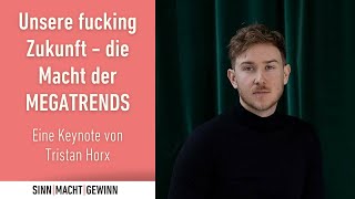 SINN|MACHT|GEWINN 2021 - Keynote Tristan Horx: \