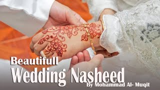 A Beautiful Wedding Nasheed With Lyrics (music free) | محمد المقيط | Muhammad al Muqit