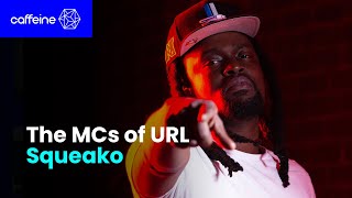 The MCs of Battle Rap | Squeako