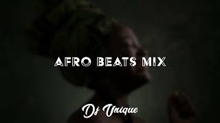 DJ UNIQUE - Afro Beats Mix