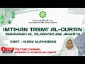 [ 🔴LIVE] IMTIHAN TASMI' AL-QUR'AN MADRASAH  AL ISLAMIYAH 242 JAKARTA - HUSNI NURHABIBA