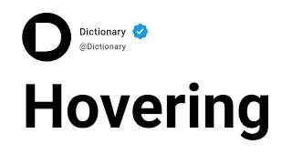 Hovering Meaning In English