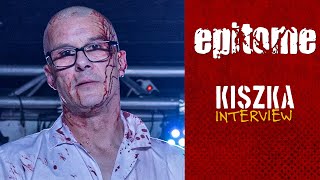 EPITOME | Kiszka -  interview #017 [PL]