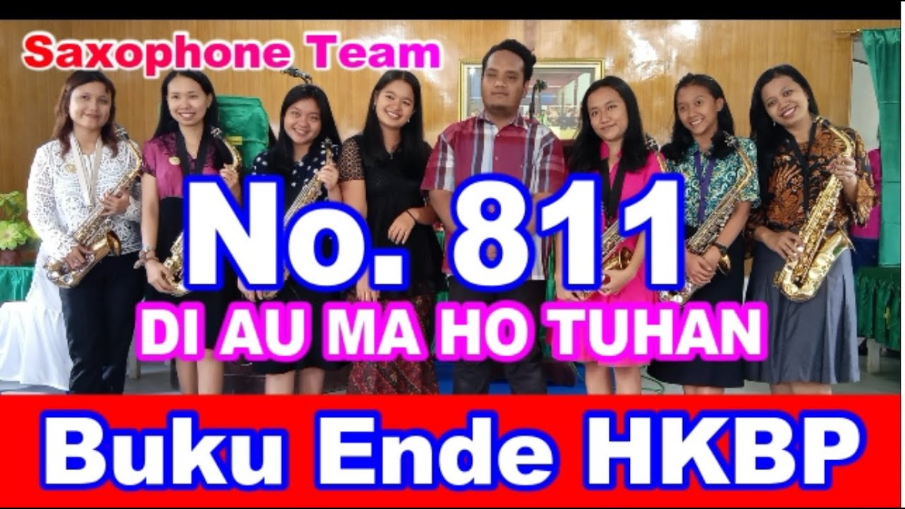 Live... Buku Ende HKBP No. 811 : 1-3 DI AU MA HO TUHAN | Rogate Music ...