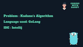 Algorithm | Kadane's algo | Maximum sum contiguous subarray