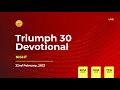 TRIUMPH30 LIVE: PURPOSE IN PRAYER [Night Devotion]