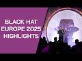 Black Hat Europe 2025 Highlights | Record‑Breaking 4,500+ Attendees