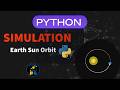 Earth - Sun Orbit Simulation | Python | Solar System Physics