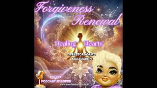 Episode 1: Introduction to Forgiveness 🎧✨