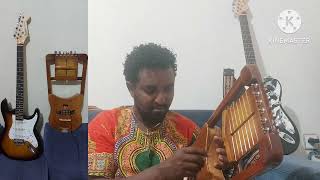 Ethiopian kirar🎼 instruments የትራንስፓዝ ክራር ቶን(tone)