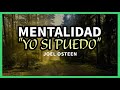 Mentalidad “Yo sí Puedo”