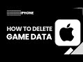 How to DELETE Game Data on iPhone QUICK & EASY! 🎮