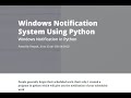 Get Windows Notification for your specific work in Python | Windows Notification system in python